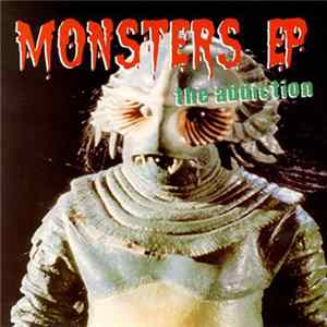 The Addiction - Monsters EP FLAC