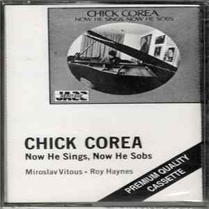 Chick Corea - Now He Sings, Now He Sobs FLAC