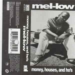 Mel-Low - Money, Houses, & Ho's FLAC