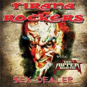 Tirana Rockers - Sex Dealer FLAC