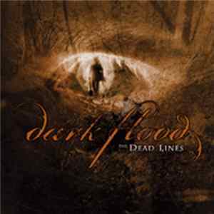 Dark Flood - The Dead Lines FLAC