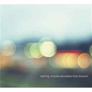 Tyler Burkum - Darling, Maybe Someday FLAC