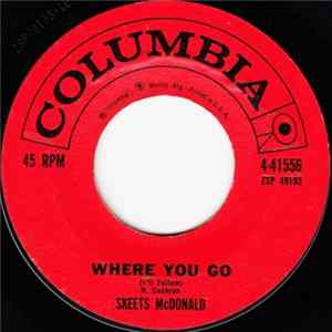 Skeets McDonald - Where You Go (I'll Follow) FLAC