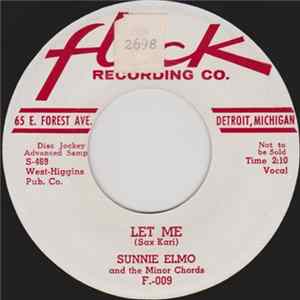 Sunnie Elmo And The Minor Chords - Let Me / Indian Love Call FLAC