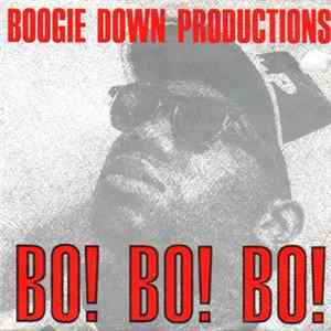 Boogie Down Productions - Bo! Bo! Bo! FLAC
