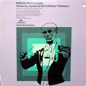 Tchaikovsky - Wilhelm Furtwängler, Berlin Philharmonic Orchestra - Symphony No. 6 In B Minor/"Pathétique" FLAC