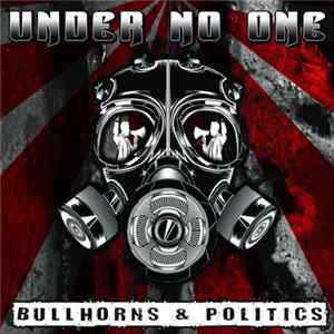 Under No One - Bullhorns & Politics FLAC