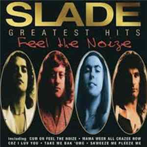 Slade - Greatest Hits - Feel The Noize FLAC