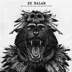 Ek Balam - Que Las Voces Sean Viento, Sean Agua, Sean Piedras FLAC