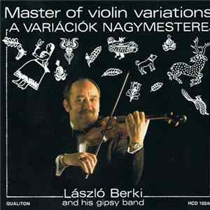László Berki And His Gypsy Band - Master Of Violin Variations FLAC