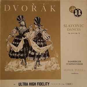 Antonín Dvořák, Bamberger Symphoniker, Jonel Perlea - Dvořák Slavonic Dances, Op. 46 &Op. 72 FLAC