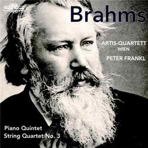 Brahms - Artis-Quartett Wien, Peter Frankl - Piano Quintet / String Quartet No. 3 FLAC