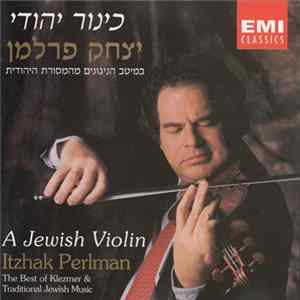 Itzhak Perlman - A Jewish Violin FLAC