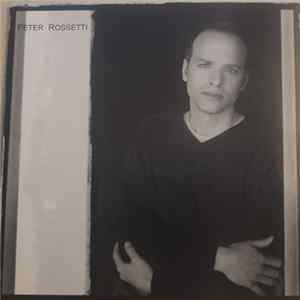 Peter Rossetti - Peter Rossetti FLAC
