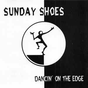 Sunday Shoes - Dancin' On The Edge FLAC