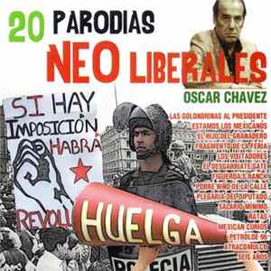 Oscar Chávez - 20 Parodias Neoliberales FLAC