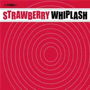 Strawberry Whiplash - Hits In The Car FLAC