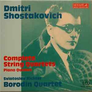 Dmitri Shostakovich, Borodin Quartet - Complete Quartets, Piano Quintet FLAC