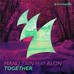 Manu Zain Feat. Alon - Together FLAC