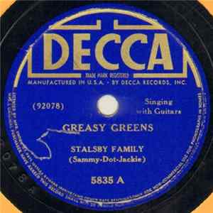 Stalsby Family - Greasy Greens / My Heart Is Aching FLAC