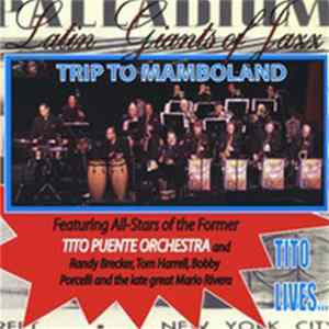 The Latin Giants Of Jazz - Trip To Mamboland FLAC