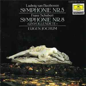 Ludwig van Beethoven / Franz Schubert / Eugen Jochum - Symphonie Nr. 5 / Symphonie Nr. 8 "Unvollendete" FLAC
