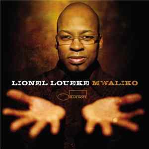 Lionel Loueke - Mwaliko FLAC