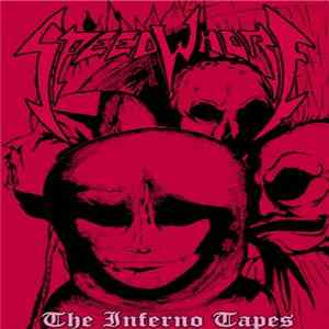 Speedwhore - The Inferno Tapes FLAC