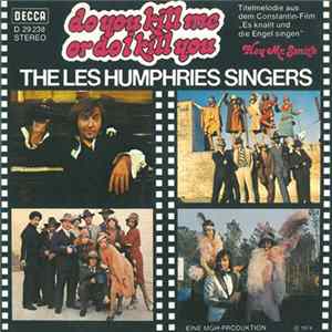 The Les Humphries Singers - Do I Kill You FLAC