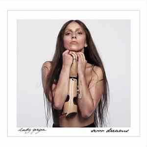 Lady Gaga - Sexxx Dreams FLAC