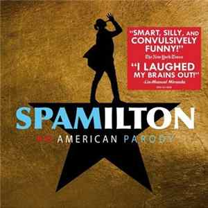 Various - Spamilton: An American Parody FLAC