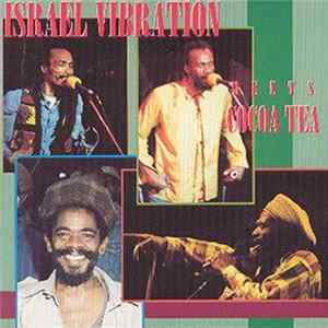 Israel Vibration, Cocoa Tea - Israel Vibration Meets Cocoa Tea FLAC