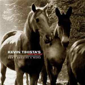 Kevin Tihista's Red Terror - Don't Breathe A Word FLAC