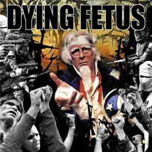 Dying Fetus - Destroy The Opposition FLAC
