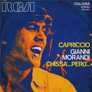 Gianni Morandi - Capriccio / Chissà...Però... FLAC