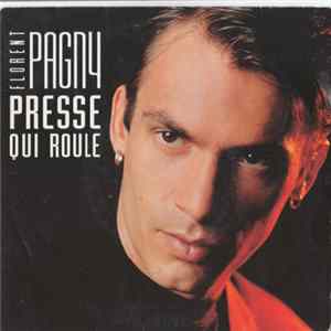 Florent Pagny - Presse Qui Roule FLAC