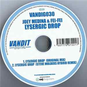 Joey Medina & Fei-Fei - Lysergic Drop FLAC