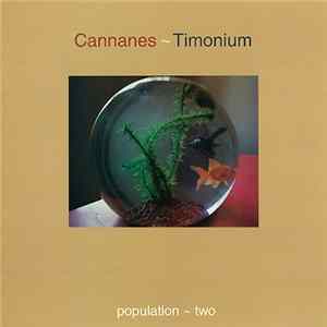 Cannanes ~ Timonium - Population ~ Two FLAC