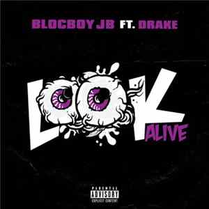 BlocBoy JB Ft. Drake - Look Alive FLAC
