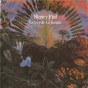 Henry Fiol - La Ley De La Jungla FLAC
