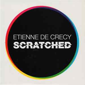 Etienne De Crécy - Scratched FLAC