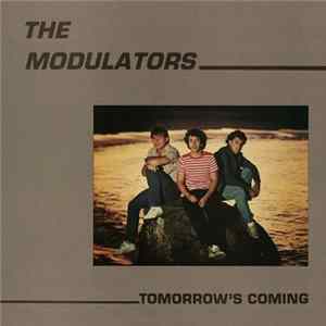 The Modulators - Tomorrow's Coming FLAC