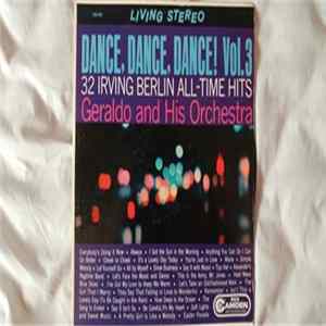 Geraldo And His Orchestra - Dance, Dance, Dance! Vol. 3 - 32 Irving Berlin All Time Hits FLAC