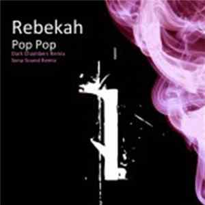 Rebekah - Pop Pop FLAC