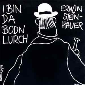 Erwin Steinhauer, Wiener Clownorchester - I Bin Da Bodnlurch FLAC
