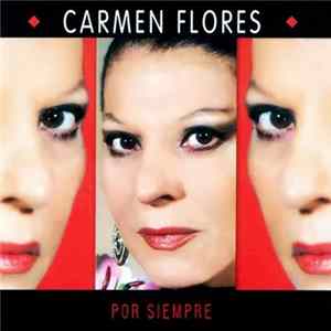 Carmen Flores - Por Siempre FLAC
