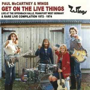 Paul McCartney & Wings - Get On The Live Things 1972-1974 FLAC