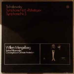 Tschaikowsky, Willem Mengelberg, Berliner Philharmoniker, Concertgebouw-Orchester Amsterdam - Symphony Nr. 6, "Pathetique" / Symphony Nr. 5 FLAC