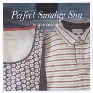 Nick Heyward - Perfect Sunday Sun FLAC