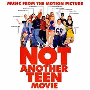 Various - Not Another Teen Movie - Music From The Motion Picture FLAC